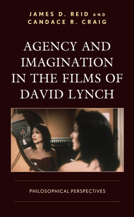 Agency and Imagination in the Films of David