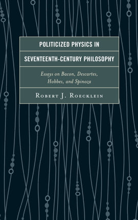 Politicized Physics in SeventeenthCentury