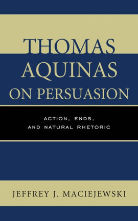Thomas Aquinas on Persuasion