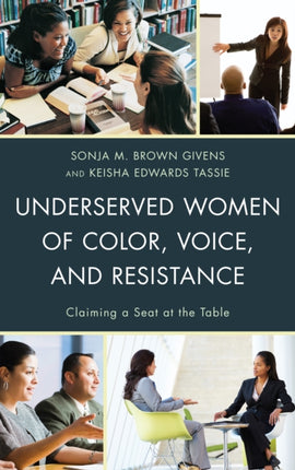 Underserved Women of Color Voice and Resistance