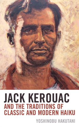 Jack Kerouac and the Traditions of Classic and