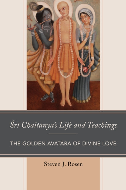Sri Chaitanyas Life and Teachings
