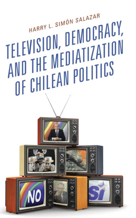 Television Democracy and the Mediatization of