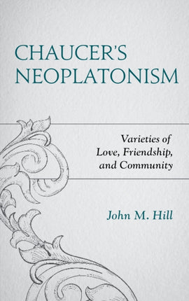 Chaucers Neoplatonism