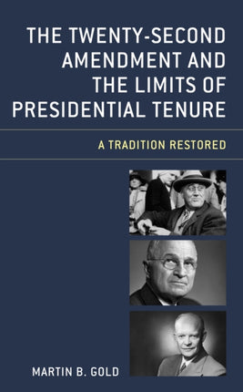 The TwentySecond Amendment and the Limits of