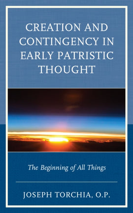 Creation and Contingency in Early Patristic