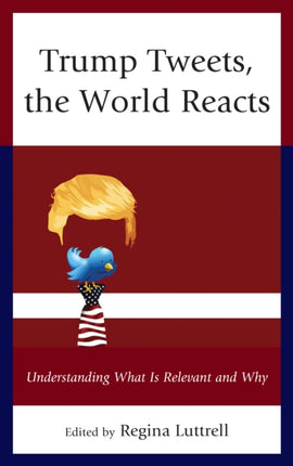 Trump Tweets the World Reacts