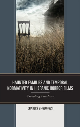 Haunted Families and Temporal Normativity in