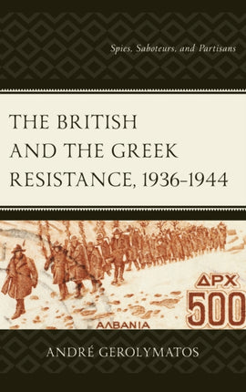 The British and the Greek Resistance 19361944