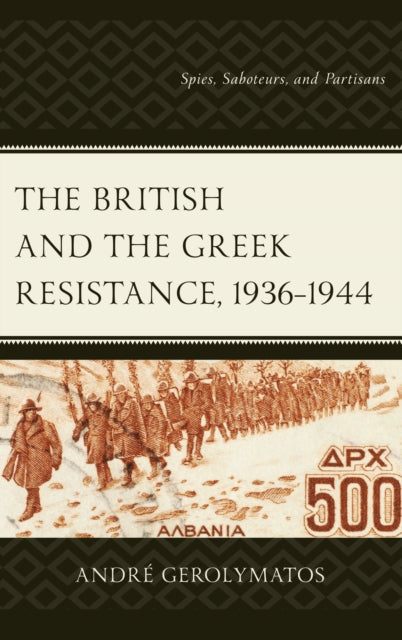 The British and the Greek Resistance 19361944