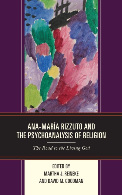 AnaMaria Rizzuto and the Psychoanalysis of