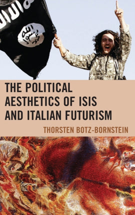 The Political Aesthetics of ISIS and Italian