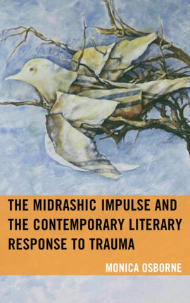The Midrashic Impulse and the Contemporary