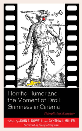 Horrific Humor and the Moment of Droll Grimness