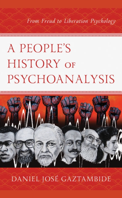A Peoples History of Psychoanalysis