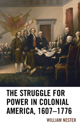 The Struggle for Power in Colonial America