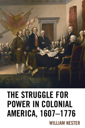 The Struggle for Power in Colonial America