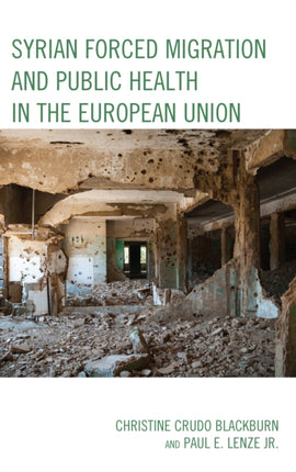 Syrian Forced Migration and Public Health in the