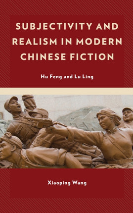 Subjectivity and Realism in Modern Chinese