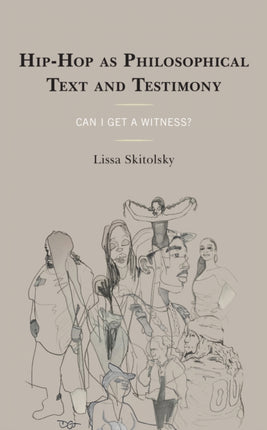 HipHop as Philosophical Text and Testimony