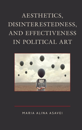 Aesthetics Disinterestedness and Effectiveness in