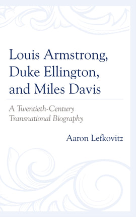 Louis Armstrong Duke Ellington and Miles Davis