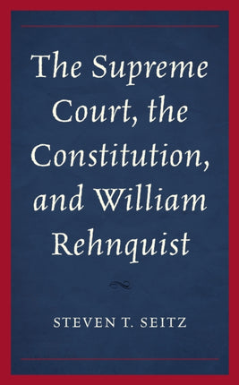 The Supreme Court the Constitution and William