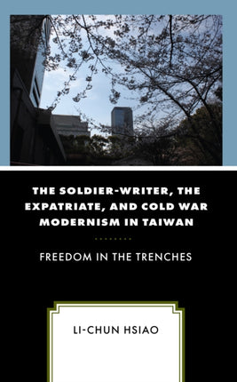 The SoldierWriter the Expatriate and Cold War