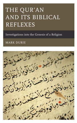 The Quran and Its Biblical Reflexes