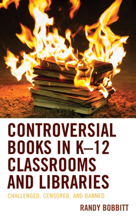 Controversial Books in K12 Classrooms and