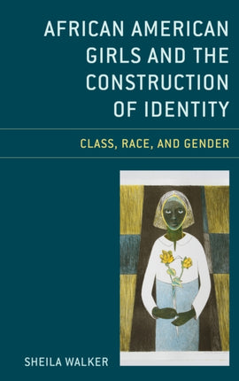 African American Girls and the Construction of