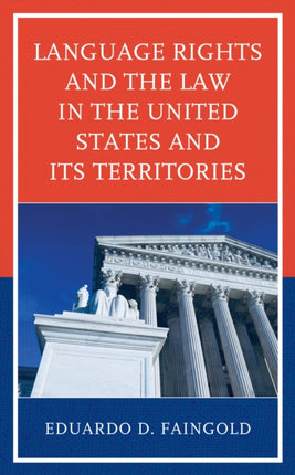 Language Rights and the Law in the United States