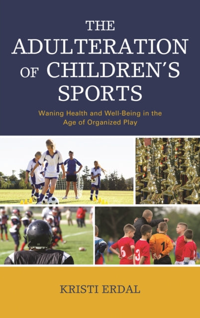 The Adulteration of Childrens Sports