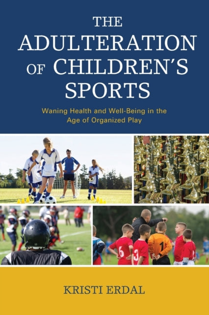 The Adulteration of Childrens Sports