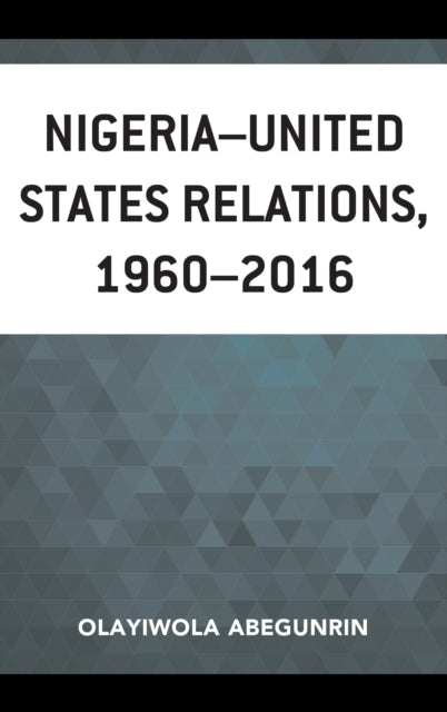 NigeriaUnited States Relations 19602016