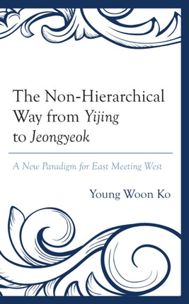 The NonHierarchical Way from Yijing to Jeongyeok
