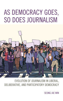 As Democracy Goes So Does Journalism