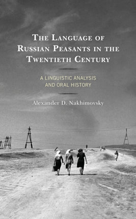 The Language of Russian Peasants in the Twentieth