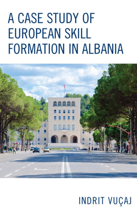 A Case Study of European Skill Formation in