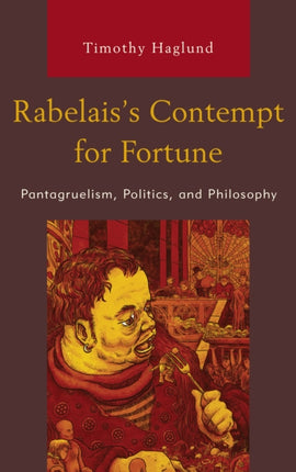 Rabelaiss Contempt for Fortune