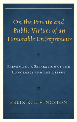 On the Private and Public Virtues of an Honorable