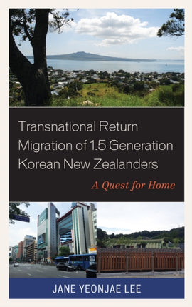 Transnational Return Migration of 1.5 Generation