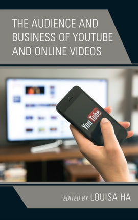 The Audience and Business of YouTube and Online