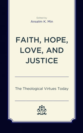 Faith Hope Love and Justice