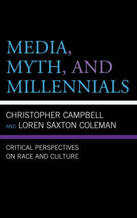 Media Myth and Millennials