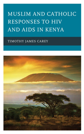 Muslim and Catholic Responses to HIV and AIDS in