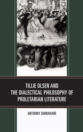 Tillie Olsen and the Dialectical Philosophy of