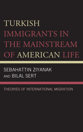 Turkish Immigrants in the Mainstream of American