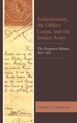 Indianization the Officer Corps and the Indian