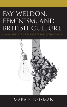 Fay Weldon Feminism and British Culture